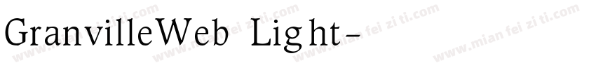 GranvilleWeb Light字体转换